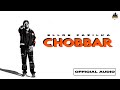 Ellde fazilka  chobbar  official audio