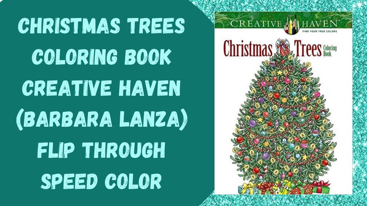 Christmas Trees Coloring Book - Creative Haven (Barbara Lanza) Flip ...