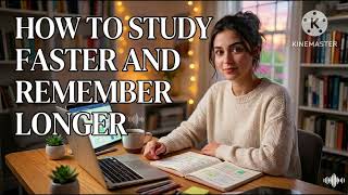 How to Study Faster and Remember Longer | Powerful Study Hacks for Students