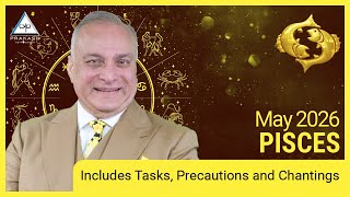 Famous Pisces Monthly Horoscope for May 2026 with Remedies | Prakash Astrologer Wealth