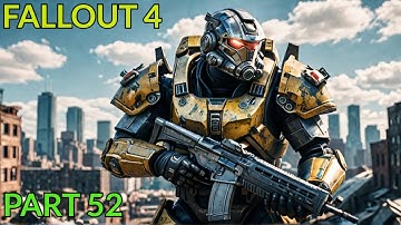 (PS 4) Fallout 4 Walkthrough Gameplay Part 52 (4K)