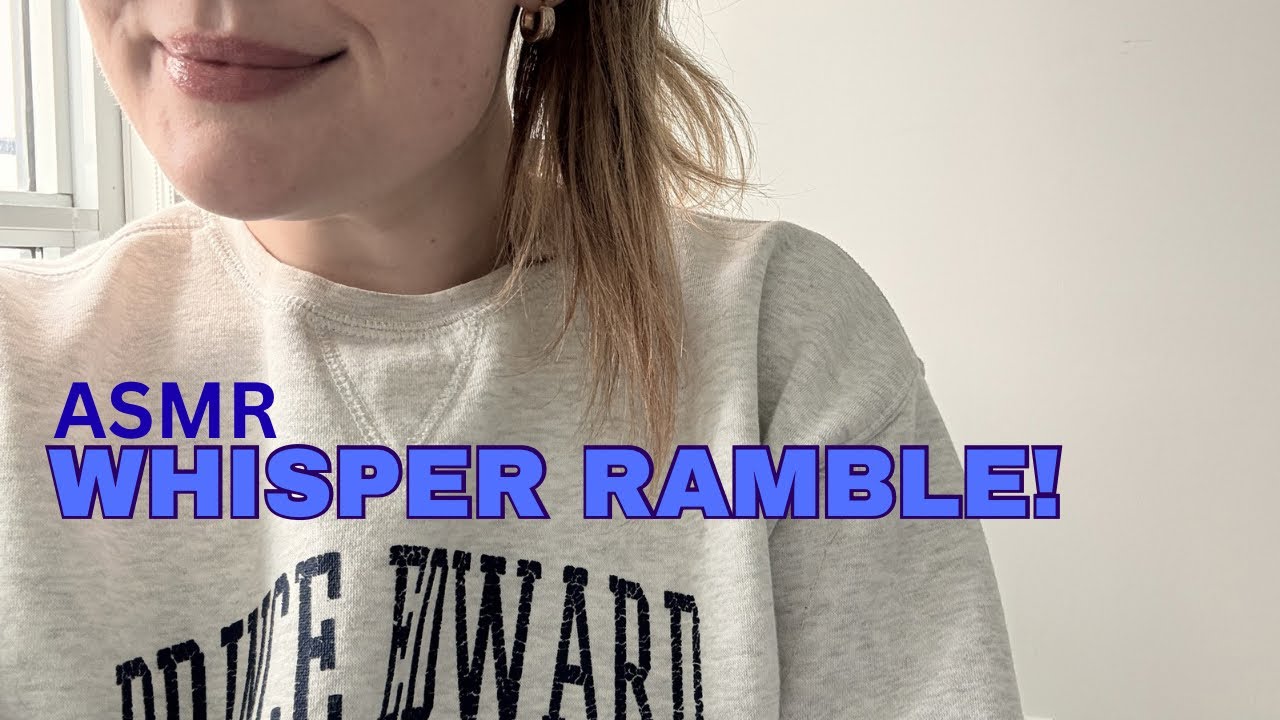 ASMR | Where I’ve Been💭Whispered Ramble 