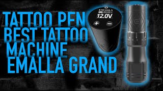 Emalla Grand Best Tattoo Pen Machine Лучшая Тату Машинка Обзор