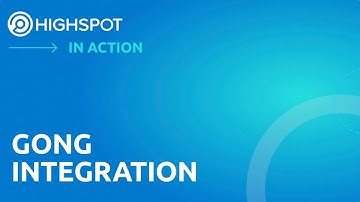 Highspot in Action: Learn All About Our Gong Integration