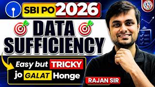 🏆 SBI PO 2026 Data Sufficiency Masterclass | Top 20 Questions + Smart Tricks | Rajan Jha Sir
