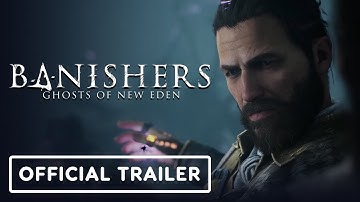 Banishers: Ghosts of New Eden - Official 