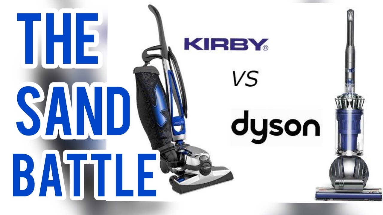 Kirby vs. Dyson Vacuum Cleaners