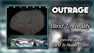 Outrage - Blind To Reality