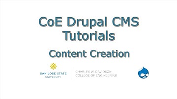 SJSU CoE Drupal Tutorial - Content Creation