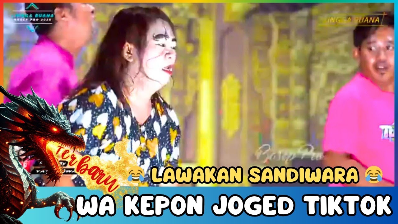 TERBARU‼️WA KEPON JOGED TIKTOK VIRAL || LAWAKAN SANDIWARA LINGGA BUANA