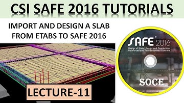 CSI SAFE 2016 TUTORIALS | IMPORT AND DESIGN A SLAB FROM ETABS TO SAFE 2016
