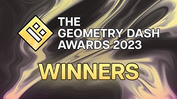 The Geometry Dash Awards 2023: Winners
