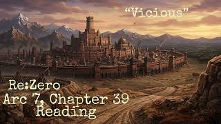 Arc 7, Chapter 39 Reading “Vicious”