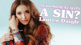 Answers for Lauren Daigle about Homosexuality