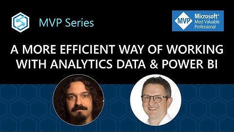A more efficient way of working with analytics data and Power BI