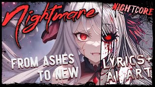 ♫ 👻 From Ashes To New 【Nightmare】 ⭐ Dark Nightcore ⭐ (AI ART VIDEO)