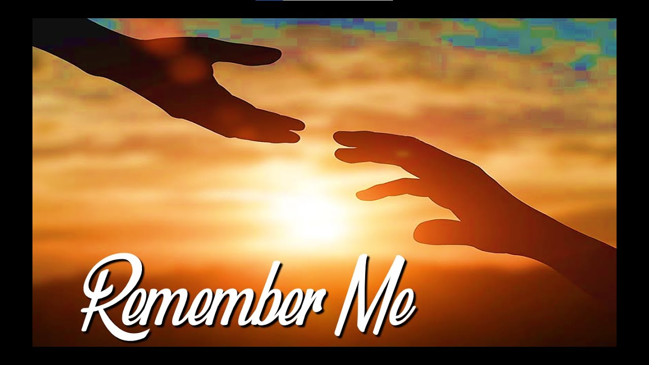 Remember Me YouTube
