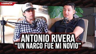 Dure 2 Años y Medio de novio con Narco de los VIEJOS - Antonio Rivera