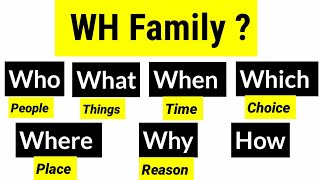 Wh family English Grammar What why, where, who, why, whom and how