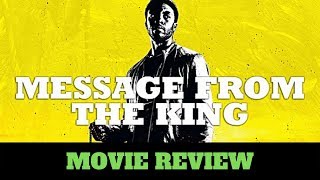 Message from the King (2016) - movie review