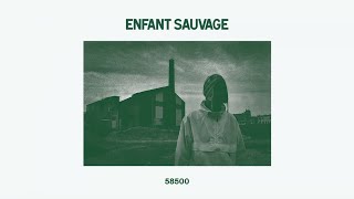 Enfant Sauvage - 58500 (Audio)