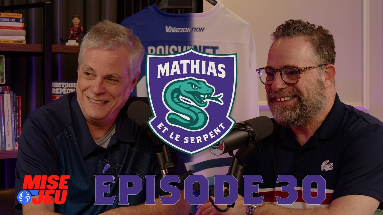 Mathias et le Serpent - EP30 - Le CH ne répètera pas les erreurs des Maple Leafs