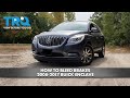 How to Perform Bleed Brakes 2008-2017 Buick Enclave