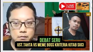 Debat Seru Ust.Tahta VS Meme Boss Kristeria Kitab Suci dan Siapa  Pencipta Alama Semesta