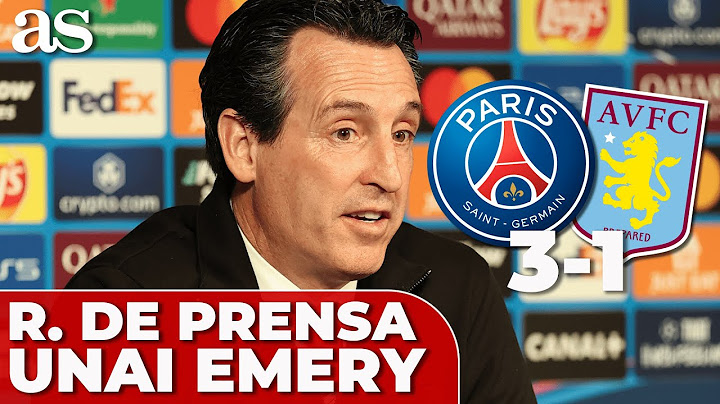 UNAI EMERY, rueda de prensa en ESPAÑOL tras el PSG 3 ASTON VILLA 1 de la CHAMPIONS LEAGUE