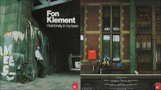 Fon Klement - I Feel Lonely In My Town [Full Album] (1973)