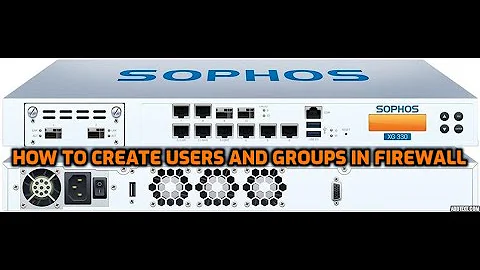How to create Users and Groups in Firewall - Sophos Firewall Complete Training Series - DAY 10