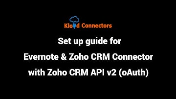Evernote To Zoho CRM Connector API v2 Setup