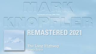 Video thumbnail of "Mark Knopfler - The Long Highway (The Studio Albums 1996-2007)"