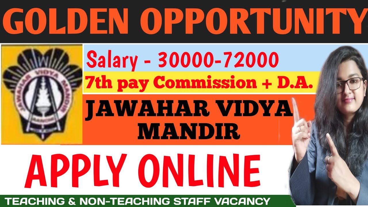 GOLDEN OPPORTUNITY JAWAHAR VIDYA MANDIR TEACHER VACANCY JVM VACANCY golden-opportunity-jawahar-vidya-mandir-teacher-vacancy-jvm-vacancy