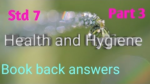Std 7/Science/Term 1/ Unit 6/ Health and Hygiene/ Part 3(book back answers) @teacherswaves5033