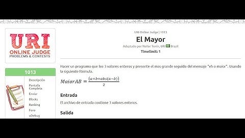 Problema URI Online Judge 1013 El Mayor Versión 2