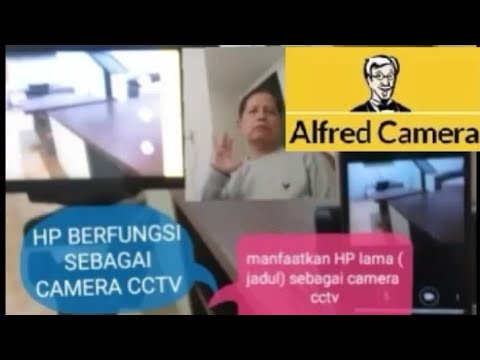 TUTORIAL HOW TO HANDPHONE WORK AS A CCTV CAMERA