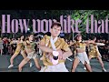 [KPOP IN PUBLIC] BLACKPINK - 'How You Like That' Dance Cover By Oops! Crew from VietNam
