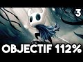 Objectif 112 sur hollow knight  partie 3