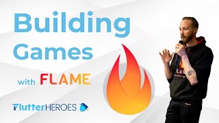 HOW to BUILDING GAMES with Flame  Lukas Klingsbo | Flutter Heroes 2023 Talk
