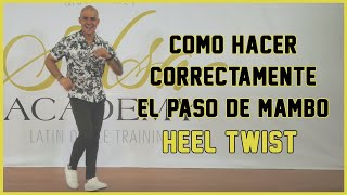 MAMBO BASICS - HEEL TWIST