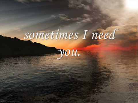 Sometimes I Need You * By Sam Taylor (with lyrics)