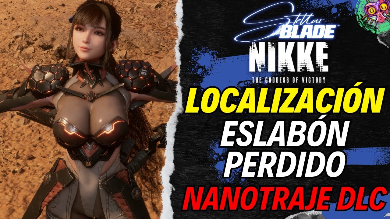 localización del Nanotraje Eslabón Perdido en Stellar Blade
