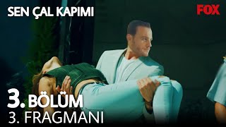 Sen Çal Kapımı 3. Bölüm 3. Fragmanı