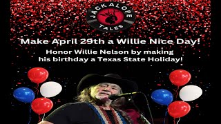 OG Toadies Lisa and Charles want to make Willie Nelsons BIRTHDAY a NATIONAL HOLIDAY!!