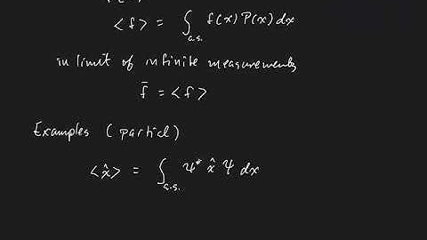 F20 Lecture 02.4 expectation values and eigenfunctions