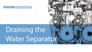 Draining the Water Separator