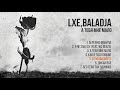 LXE, Baladja - А тебя мне мало (Официальная премьера альбома)