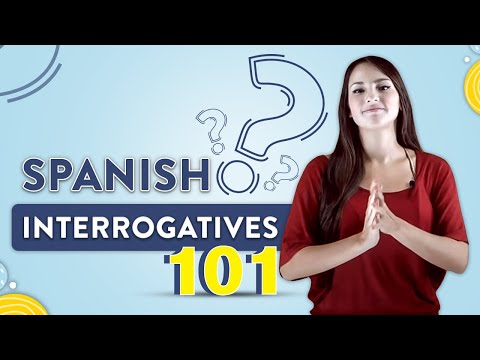Interrogatives: Spanish Lesson #2