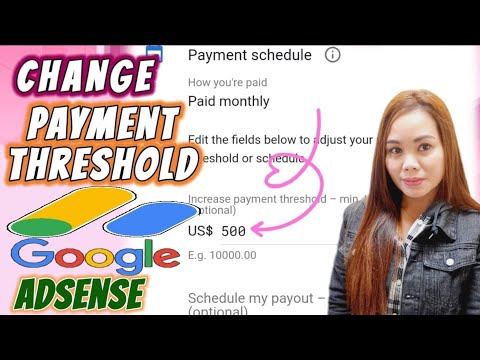 HOW TO CHANGE GOOGLE ADSENSE THRESHOLD AMOUNT | PAANO IPUNIN ANG SAHOD KY GOOGLE ADSENSE